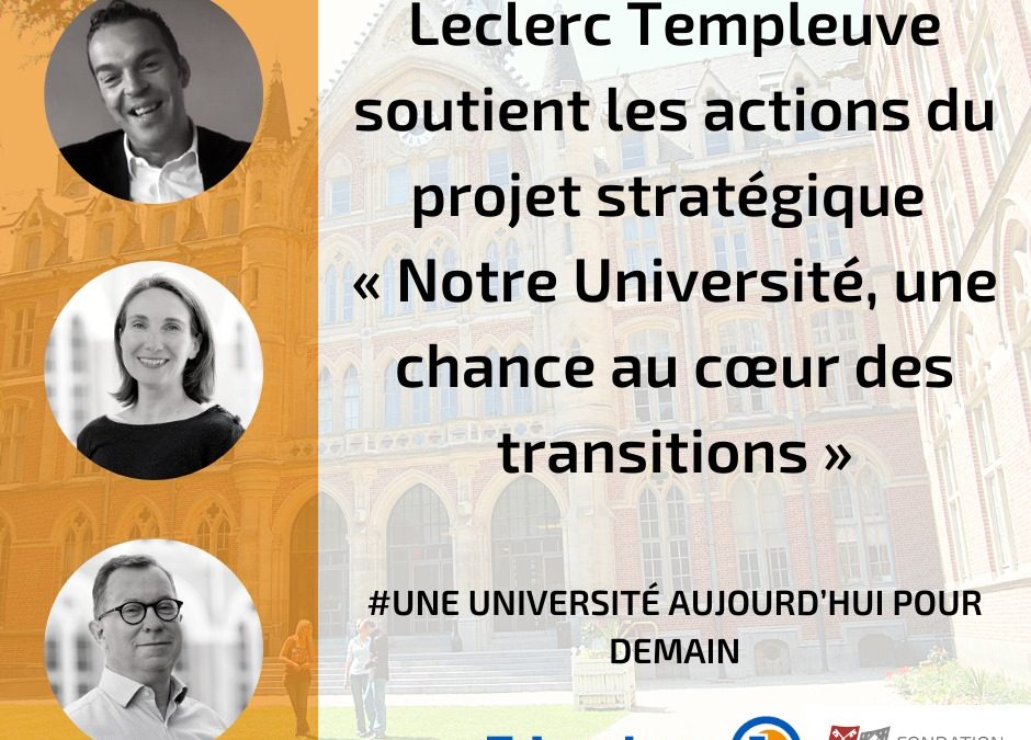 leclerc soutient le projet stratégique de l'Université catholique de lille